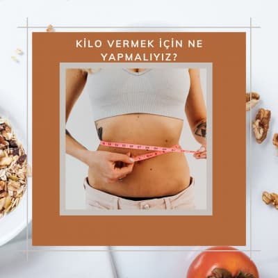Zayıflamak İçin Ne Yapmalıyım?