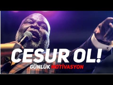 CESUR OL! - Dünyanın En Güçlü Motivasyon Konuşması